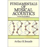 Fundamentals of Musical Acoustics Second, Revised Edition
