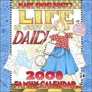 Mary Engelbreit's Life Is Just So Daily; 2008 Wall Calendar