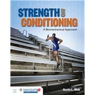 Strength and Conditioning: A Biomechanical Approach .,9781284034844