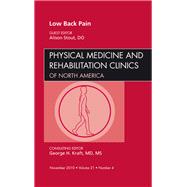 Low Back Pain: An Issue of Physical Medicine and Rehabilitation Clinics of North America