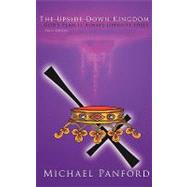 The Upside Down Kingdom: God's Plan Is Always Opposite Ours