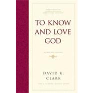 To Know and Love God