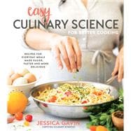 Easy Culinary Science for Better Cooking