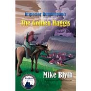 Inspector Rumblepants & The Case of the Golden Haggis,9781937084844