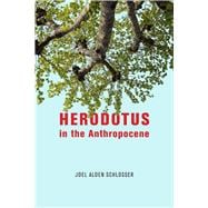 Herodotus in the Anthropocene