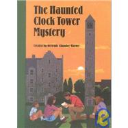 The Haunted Clock Tower Mystery