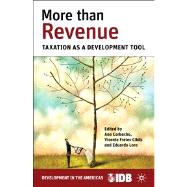 More than Revenue Taxation as a Development Tool