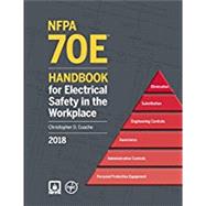 2018 NFPA 70E: Handbook for Electrical Safety in the Workplace