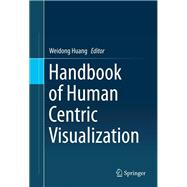 Handbook of Human Centric Visualization