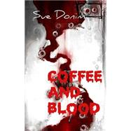 Coffee and Blood