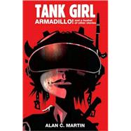 Tank Girl Armadillo! A Novel