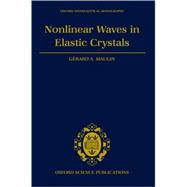 Nonlinear Waves in Elastic Crystals