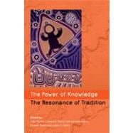 Power of Knowledge, the Resonance of Tradition