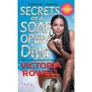 Secrets of a Soap Opera Diva : A Novel