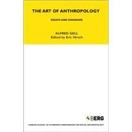 The Art of Anthropology Essays and Diagrams