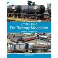 Kit Building for Railway Modellers Volume 1 - Rolling Stock