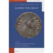 A Companion to Alfred the Great
