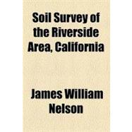 Soil Survey of the Riverside Area, California
