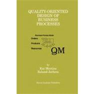 Quality-Oriented Design of Business Processes