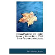 Learned Societies and English Litreary Scholarship in Great Britain and the United States