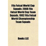 Fifa Futsal World Cup Squads : 2008 Fifa Futsal World Cup Team Squads, 1992 Fifa Futsal World Championship Team Squads