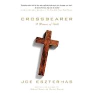 Crossbearer : A Memoir of Faith