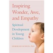 Inspiring Wonder, Awe, and Empathy