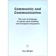 Community and Communication The Role of Language in Nation State Building and European Integration
