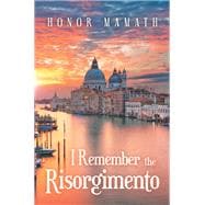 I Remember the Risorgimento