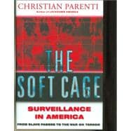 The Soft Cage