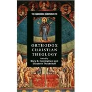 The Cambridge Companion to Orthodox Christian Theology