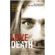 Love & Death The Murder of Kurt Cobain,9780743484848