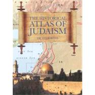 Historical Atlas Of Judiasm
