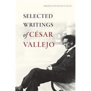 Selected Writings of César Vallejo