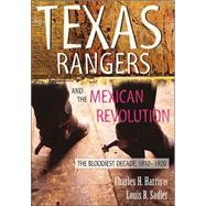 Texas Rangers and the Mexican Revolution