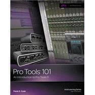Pro Tools 101 An Introduction to Pro Tools 11 (with DVD)