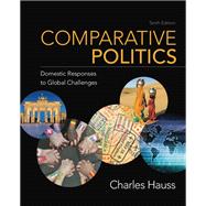 Comparative Politics: Domestic Responses to Global Challenges, AP Edition