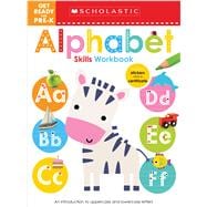 Get Ready for Pre-K Alphabet Skills Workbook: Scholastic Early Learners (Workbook)