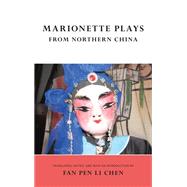 Marionette Plays from Northern China