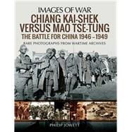 Chiang Kai-shek Versus Mao Tse-tung