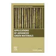 Applications of Advanced Green Materials
