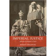 Imperial Justice Africans in Empire's Court