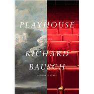 Playhouse A novel