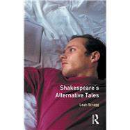 Shakespeare's Alternative Tales