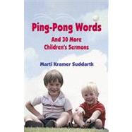 Ping-Pong Words : And 30 More Children's Sermon Stories