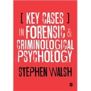 Key Cases in Forensic and Criminological Psychology