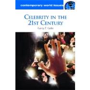 Celebrity in the 21st Century