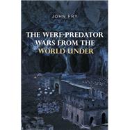 The Were-predator Wars From the World Under