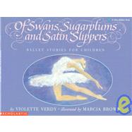 Of Swans, Sugarplums nd Satin Slippers