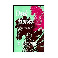 Dark Horses : New Poems